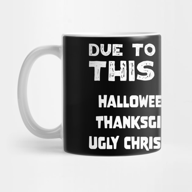 Due To Inflation This Is My Halloween Costume Thanksgiving Shirt Ugly Christmas Sweater by jodotodesign